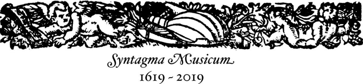 Syntagma Musicum 1619 ~ 2019